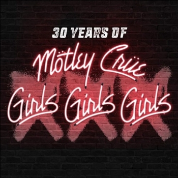 Motley Crue - 30 Years Of - Girls, Girls, Girls [Remastered, Deluxe Edition] (1987/2017) FLAC скачать торрент альбом