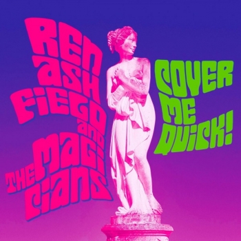 Ren Ashfield And The Magicians - Cover me Quick! (2019) FLAC скачать торрент альбом