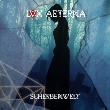 LVX Aeterna - Scherbenwelt (2019) MP3 скачать торрент альбом