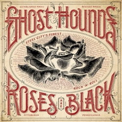 Ghost Hounds - Roses are Black (2019) MP3 скачать торрент альбом