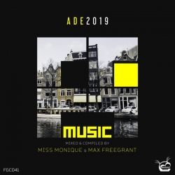 VA - ADE 2019 [Mixed & Compiled by Miss Monique & Max Freegrant] (2019) MP3 скачать торрент альбом