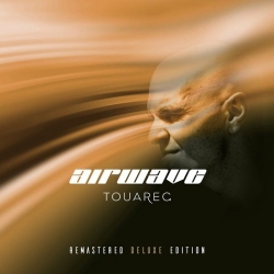 Airwave - Touareg [Remastered Deluxe Edition] (2019) MP3 скачать торрент альбом