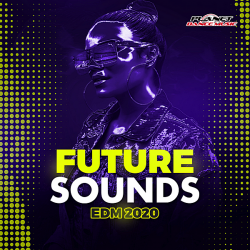 VA - Future Sounds EDM 2020 [Planet Dance Music] (2019) MP3 скачать торрент альбом