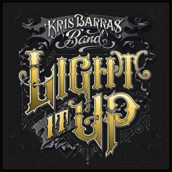 Kris Barras Band - Light It Up (2019) FLAC скачать торрент альбом