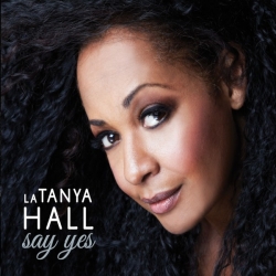 La Tanya Hall - Say Yes [24bit Hi-Res] (2019) FLAC скачать торрент альбом