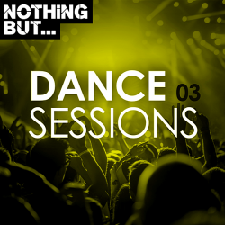 VA - Nothing But... Dance Sessions Vol.03 (2019) MP3 скачать торрент альбом