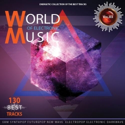 VA - World of Electronic Music Vol.3 (2019) mp3 скачать торрент альбом