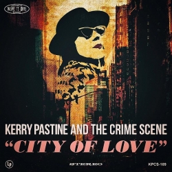 Kerry Pastine and the Crime Scene - City of Love (2019) MP3 скачать торрент альбом