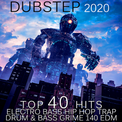 VA - Dubstep 2020 Top 40 Hits Electro Bass Hip Hop Trap Drum & Bass Grime 140 EDM (2019) MP3 скачать торрент альбом