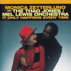 Monica Zetterlund, The Thad Jones & Mel Lewis Orchestra - It Only Happens Every Time (1997) MP3 скачать торрент альбом