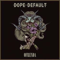 Dope Default - Ofrenda (2018) FLAC скачать торрент альбом