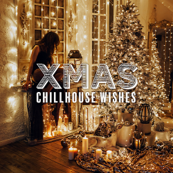 VA - Xmas Chillhouse Wishes (2019) MP3 скачать торрент альбом