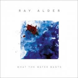 Ray Alder (Fates Warning) - What the Water Wants (2019) MP3 скачать торрент альбом
