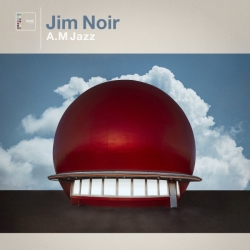 Jim Noir - A.M Jazz (2019) MP3 скачать торрент альбом