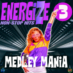 VA - Energize 3: Medley Mania (2019) MP3 скачать торрент альбом