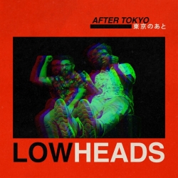 Lowheads - After Tokyo (2019) MP3 скачать торрент альбом