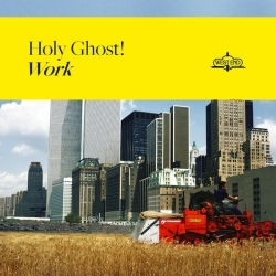 Holy Ghost! - Work (2019) MP3 скачать торрент альбом
