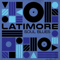 Latimore - Soul Blues (2019) MP3 скачать торрент альбом