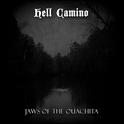Hell Camino - Jaws of the Ouachita (2019) MP3 скачать торрент альбом