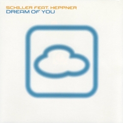 Schiller feat. Peter Heppner - Dream of You (2002) FLAC скачать торрент альбом