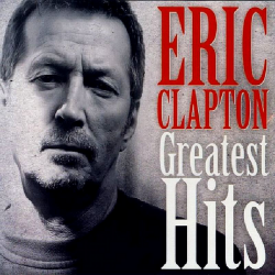Eric Clapton - Greatest Hits [Unofficial Release] (2008) FLAC скачать торрент альбом