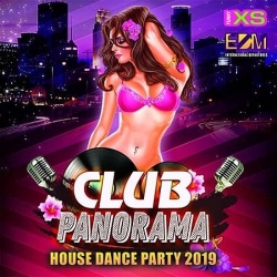 VA - Club Panorama: House Dance Party (2019) MP3 скачать торрент альбом