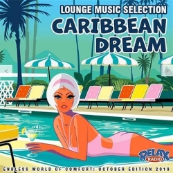 VA - Caribbean Dream: Lounge Music Selection (2019) MP3 скачать торрент альбом