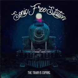 Sonic Free Station - The Train is Coming [EP] (2019) MP3 скачать торрент альбом