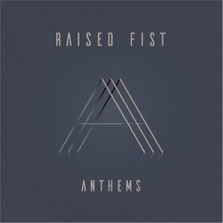 Raised Fist - Anthems (2019) MP3 скачать торрент альбом