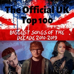 VA - The Official UK Top 100: Biggest Songs Of The Decade 2010-2019 (2019) MP3 скачать торрент альбом