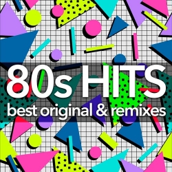 VA - 80s Hits: Best Original & Remixes Collection (2019) MP3 скачать торрент альбом