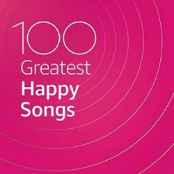 VA - 100 Greatest Happy Songs (2020) MP3 скачать торрент альбом
