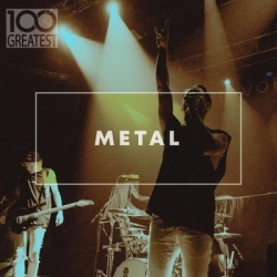 VA - 100 Greatest Metal (2020) MP3 скачать торрент альбом