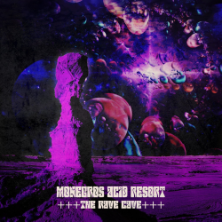 Monegros Acid Resort - The Rave Cave (2019) FLAC скачать торрент альбом