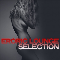 VA - Erotic Lounge Selection (2020) MP3 скачать торрент альбом