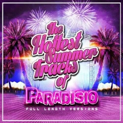 Paradisio - The Hottest Summer Tracks [20TH Anniversary Deejays Full Length Versions] (2017) FLAC скачать торрент альбом