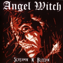 Angel Witch - Screamin' 'n' Bleedin' (1985/2004) MP3 скачать торрент альбом
