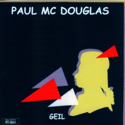 Paul Mc Douglas - Geil (1985) MP3 скачать торрент альбом