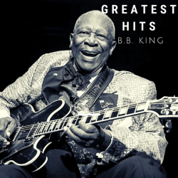 B.B. King - Greatest Hits (2020) MP3 скачать торрент альбом