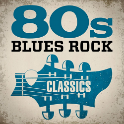 VA - 80s Blues Rock Classics (2020) MP3 скачать торрент альбом