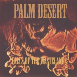 Palm Desert - Falls Of The Wastelands (2010) FLAC скачать торрент альбом