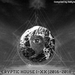 VA - Cryptic House I-XX [Compiled by ZeByte] (2016-2018) MP3 скачать торрент альбом