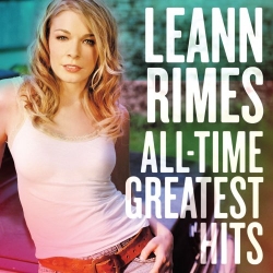 LeAnn Rimes - All-Time Greatest Hits (2015) FLAC скачать торрент альбом