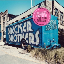 Brecker Brothers - Live And Unreleased (2020) MP3 скачать торрент альбом