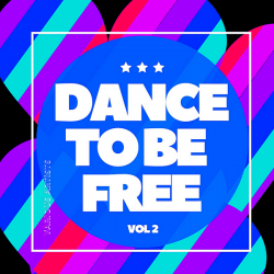 VA - Dance To Be Free Vol.2 (2020) MP3 скачать торрент альбом