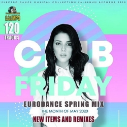 VA - Club Friday: Spring Eurodance Mix (2020) MP3 скачать торрент альбом