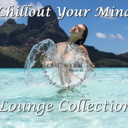 VA - Chillout Your Mind: Lounge Collection (2017-2020) FLAC скачать торрент альбом