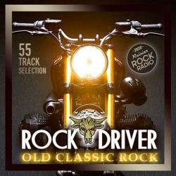 VA - Rock Driver: Old Classic Rock (2020) MP3 скачать торрент альбом