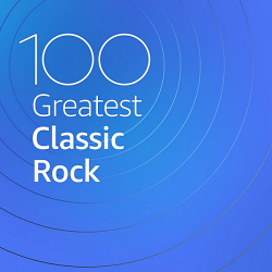 VA - 100 Greatest Classic Rock (2020) MP3 скачать торрент альбом