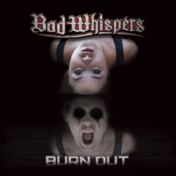 Bad Whispers - Burn Out (2020) MP3 скачать торрент альбом